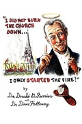 Cover: I Did Not Burn the Church Down...I Only Started the Fire! - iUniverse