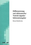 Cover: Differenzierung und elektronischer Vertrieb digitaler Informationsg&uuml;ter - Symposion Publishing