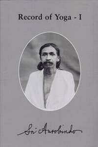 Abbildung von: Record of Yoga 1 - Sri Aurobindo Ashram, Sri Aurobindo Society
