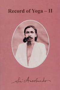 Abbildung von: Record of Yoga 2 - Sri Aurobindo Ashram, Sri Aurobindo Society