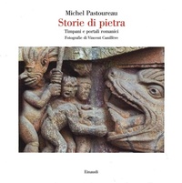 Abbildung von: Storie di pietra. Timpani e portali romanici - Saggi;Einaudi