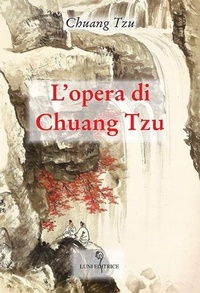 Abbildung von: L' opera di Chuang Tzu - Sol Levante;Luni Editrice