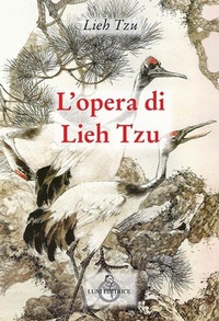 Abbildung von: L' opera di Lieh Tzu - Sol Levante;Luni Editrice