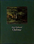 Cover: Ernst Ferdinand Oehme 1797-1855 - Verlag der Kunst Amsterdam