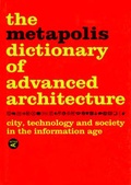 Cover: The Metapolis Dictionary of Advanced Architecture - ActarD Inc