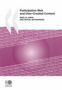Enlarge image Cover: Participate Web and User-Created Content - Organization for Economic Co-operation and Development (OECD)