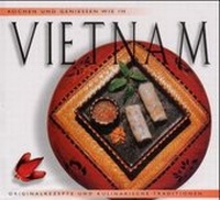 Abbildung von: Koch und Geniessen wie in Vietnam - Periplus Editions