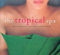 Cover: Tropical Spa - Tuttle Publishing