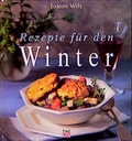 Cover: Rezepte f&uuml;r den Winter - Time-Life
