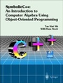 Cover: SymbolicC++: An Introduction to Computer Algebra using Object-Oriented Programming - Springer