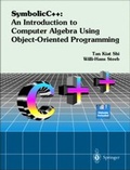 Cover: SymbolicC++: An Introduction to Computer Algebra using Object-Oriented Programming - Springer