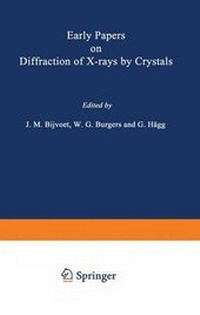 Enlarge image Cover: Early Papers on Diffraction of X-rays by Crystals - Kluwer Academic Publishers