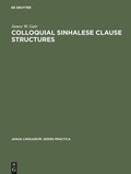 Cover: Colloquial Sinhalese Clause Structures - De Gruyter Mouton