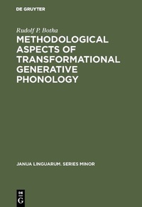 Enlarge image Cover: Methodological Aspects of Transformational Generative Phonology - De Gruyter Mouton