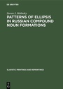Cover: Patterns of Ellipsis in Russian Compound Noun Formations - De Gruyter Mouton