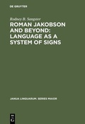 Cover: Roman Jakobson and Beyond: Language as a System of Signs - De Gruyter Mouton
