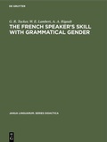 Bild: The French Speaker's Skill with Grammatical Gender - De Gruyter Mouton