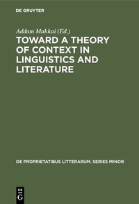 Abbildung von: Toward a Theory of Context in Linguistics and Literature - De Gruyter Mouton