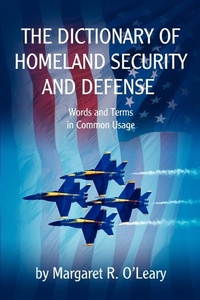 Abbildung von: The Dictionary of Homeland Security and Defense - iUniverse