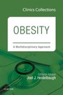 Cover: Obesity: A Multidisciplinary Approach (Clinics Collections): Volume 3C - Elsevier