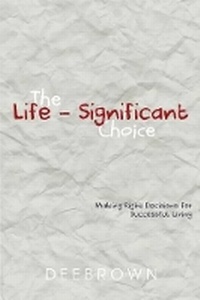 Enlarge image Cover: The Life-Significant Choice - First Edition Design eBook Publishing