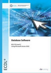 Abbildung von: ECDL Syllabus 5.0 Module 5 Using Databases with Access 2010 - CiA Training Ltd