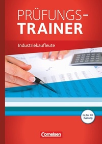 Abbildung von: Industriekaufleute - Ausgabe 2011 - Jahrgangsübergreifend - Cornelsen Verlag
