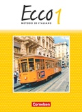 Cover: Ecco - Italienisch f&uuml;r Gymnasien - Italienisch als 3. Fremdsprache - Ausgabe 2015 - Band 1 - Cornelsen Verlag