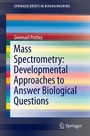 Cover: Mass Spectrometry: Developmental Approaches to Answer Biological Questions - Springer
