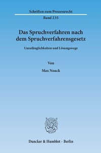 Abbildung von: Das Spruchverfahren nach dem Spruchverfahrensgesetz. - Duncker & Humblot