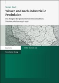 Cover: Wissen und nach-industrielle Produktion - Franz Steiner Verlag