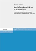 Cover: Kapitalmarktpolitik im Wiederaufbau - Franz Steiner Verlag