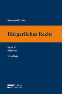 Abbildung von: Bürgerliches Recht VI. Erbrecht - Verlag Österreich