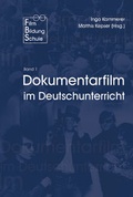 Cover: Dokumentarfilm im Deutschunterricht - Schneider Hohengehren