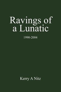 Abbildung von: Ravings of a Lunatic - iUniverse