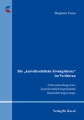 Cover: Die "kartellrechtliche Zwangslizenz" im Verfahren - Kovac, Dr. Verlag