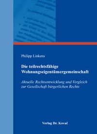 Abbildung von: Die teilrechtsfähige Wohnungseigentümergemeinschaft - Kovac, Dr. Verlag