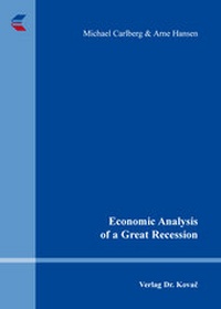 Enlarge image Cover: Economic Analysis of a Great Recession - Kovac, Dr. Verlag