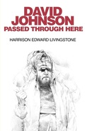 Cover: David Johnson Passed Through Here - iUniverse
