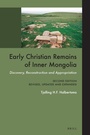 Cover: Early Christian Remains of Inner Mongolia - Brill