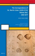 Cover: The Correspondence of Dr. Martin Lister (1639-1712). Volume One: 1662-1677 - Brill
