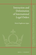 Abbildung von: Interaction and Delimitation of International Legal Orders - Martinus Nijhoff