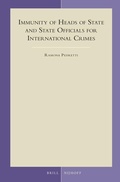 Cover: Immunity of Heads of State and State Officials for International Crimes - Martinus Nijhoff