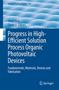 Enlarge image Cover: Progress in High-Efficient Solution Process Organic Photovoltaic Devices - Springer