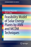 Cover: Feasibility Model of Solar Energy Plants by ANN and MCDM Techniques - Springer