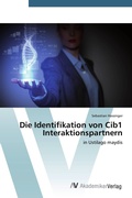 Cover: Die Identifikation von Cib1 Interaktionspartnern - AV Akademikerverlag