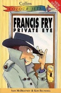 Cover: Francis Fry Private Eye - HarperCollins