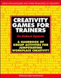Cover: Creativity Games for Trainers: A Handbook of Group Activities for Jumpstarting Workplace Creativity - McGraw-Hill Professional