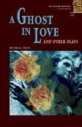 Cover: A Ghost in Love and Other Plays: 400 Headwords - Oxford University Press