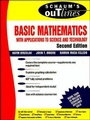 Cover: Schaum's Outline of Basic Mathematics with Applications to Science and Technology - McGraw-Hill Professional